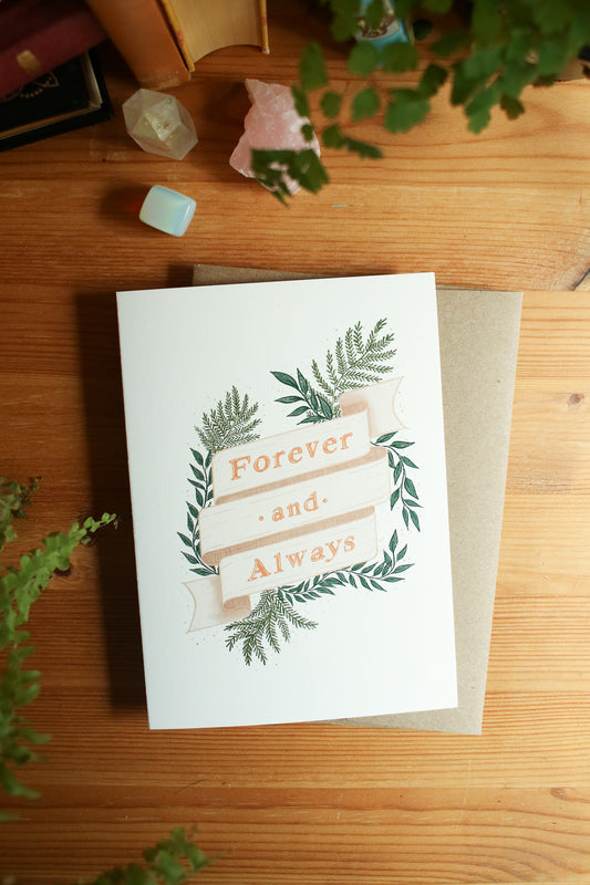 Forever and Always - Greeting Card