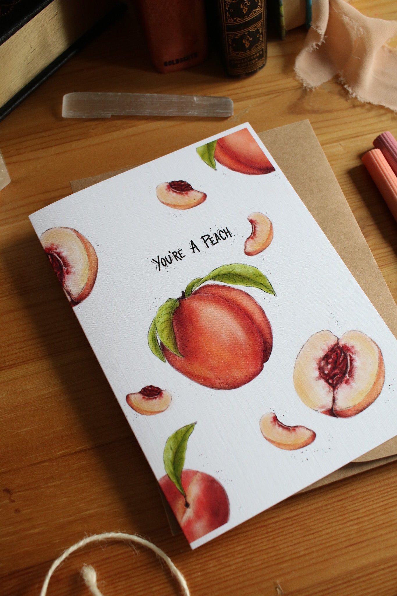You're A Peach - Greeting Card
