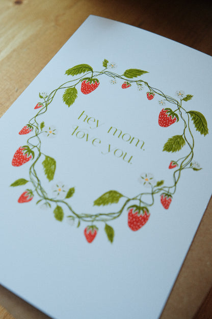 Hey Mom, love you - Mothers Day - Greeting Card