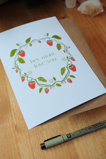 Hey Mom, love you - Mothers Day - Greeting Card