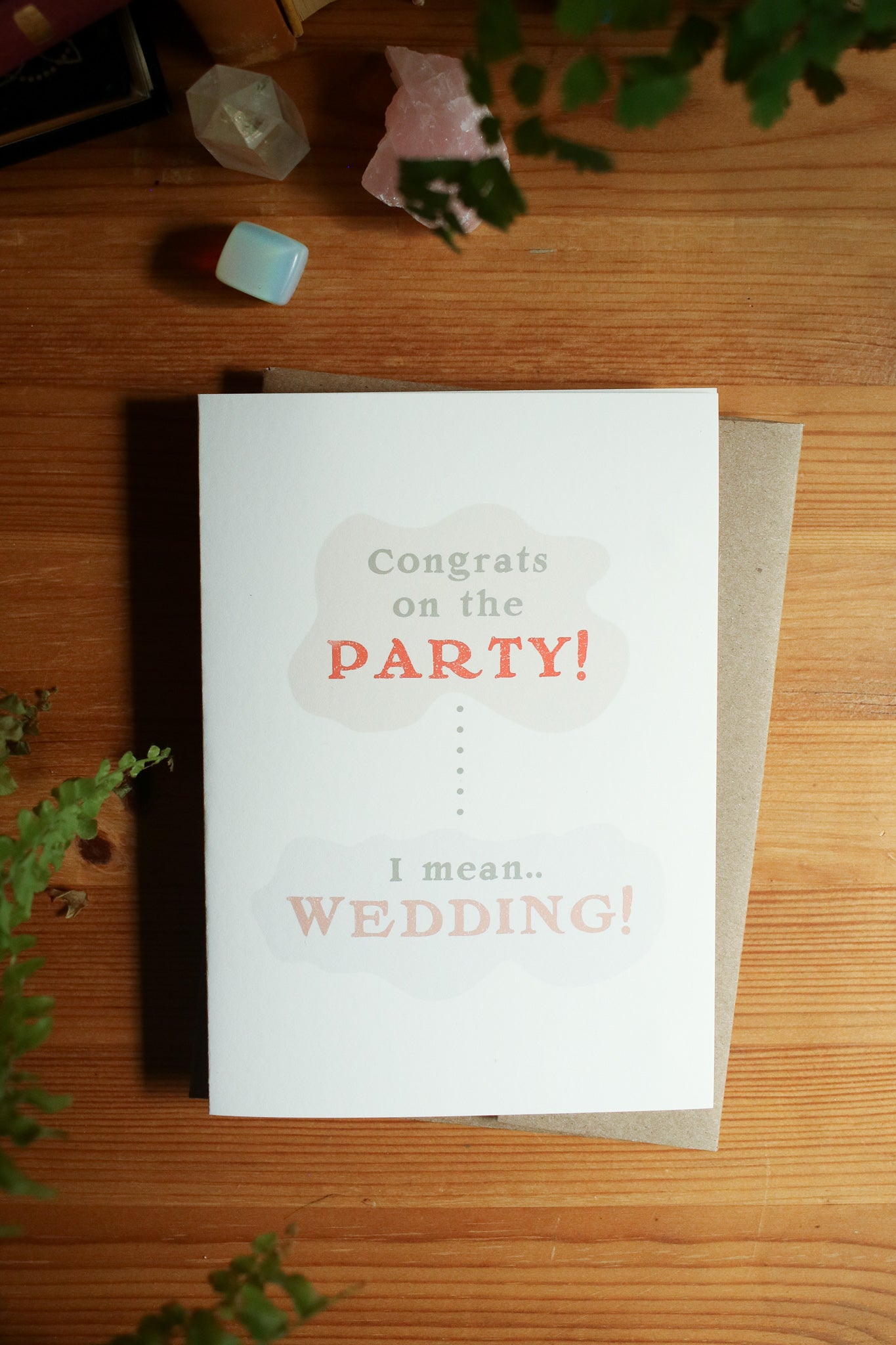 Congrats on the Party ... I mean Wedding - Greeting Card