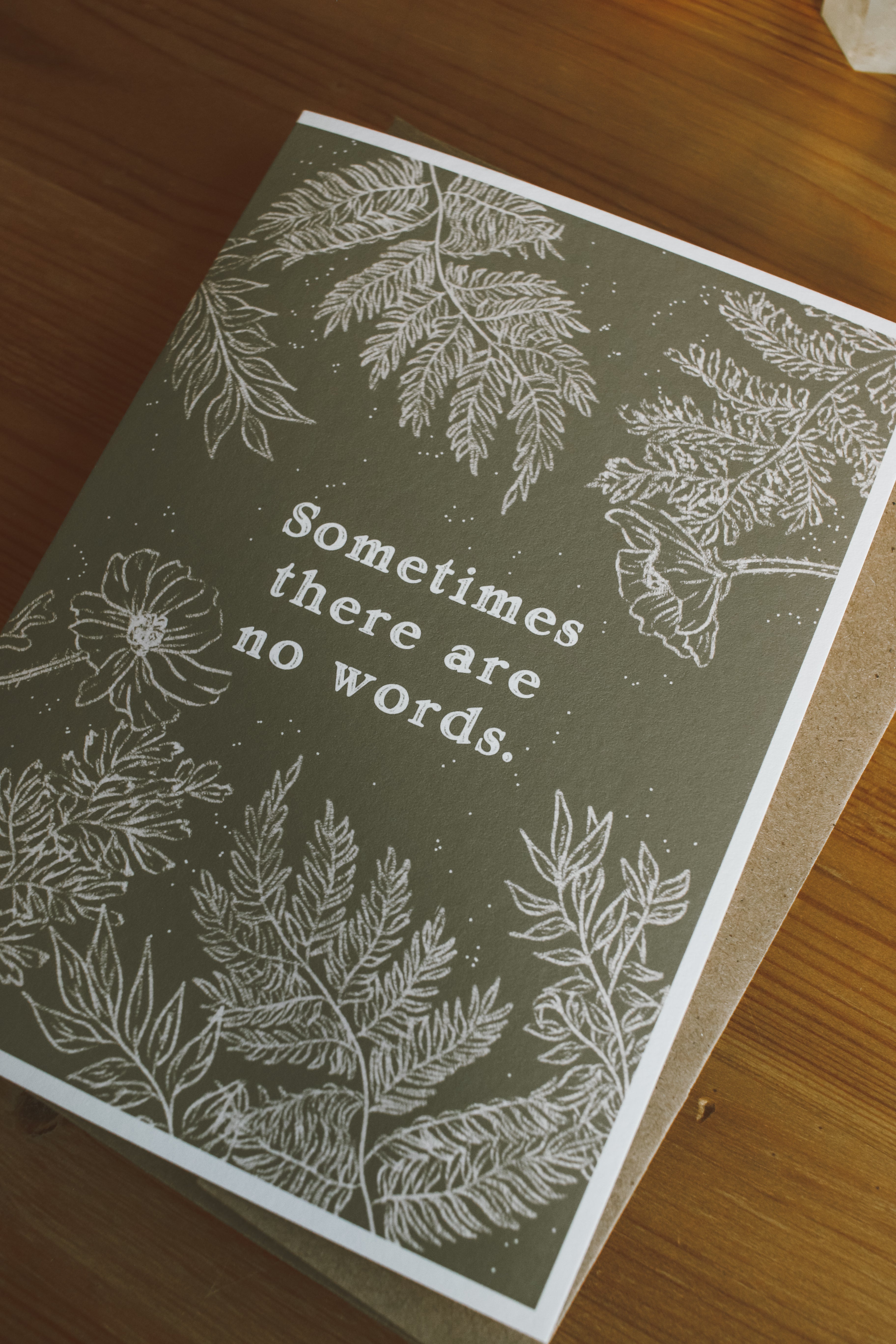 Sometimes There are No Words -  Sympathy Greeting Card