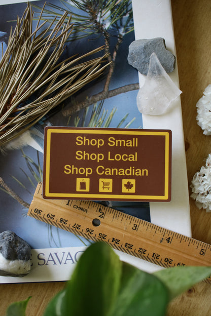 Shop Small, Shop Local, Shop Canadian - Sticker