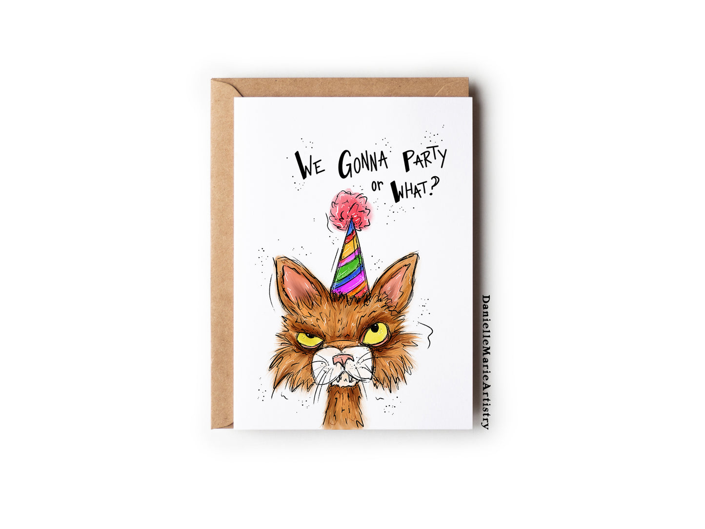 We Gonna Party Or What?! - Greeting Card