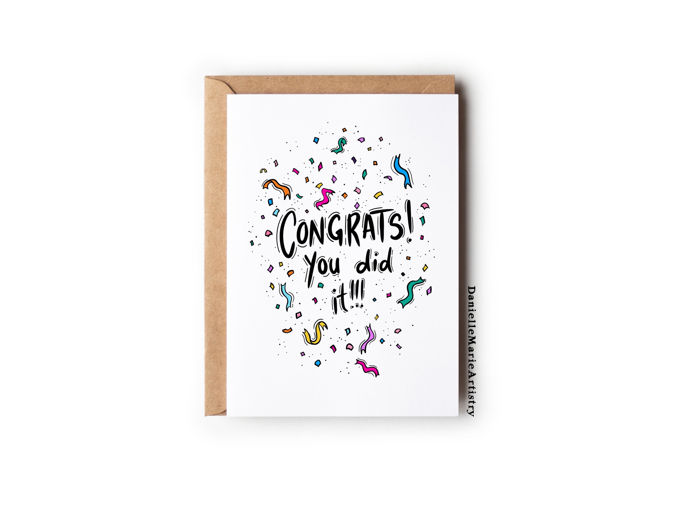 Congrats You Did It! - Greeting Card