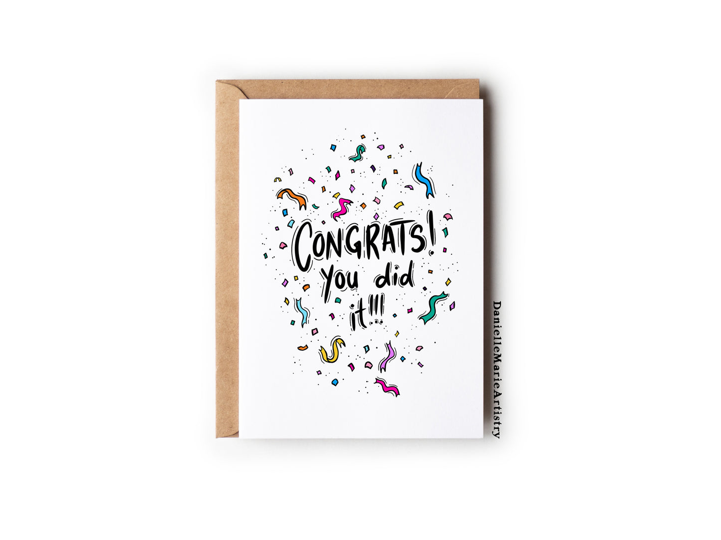Congrats You Did It! - Greeting Card