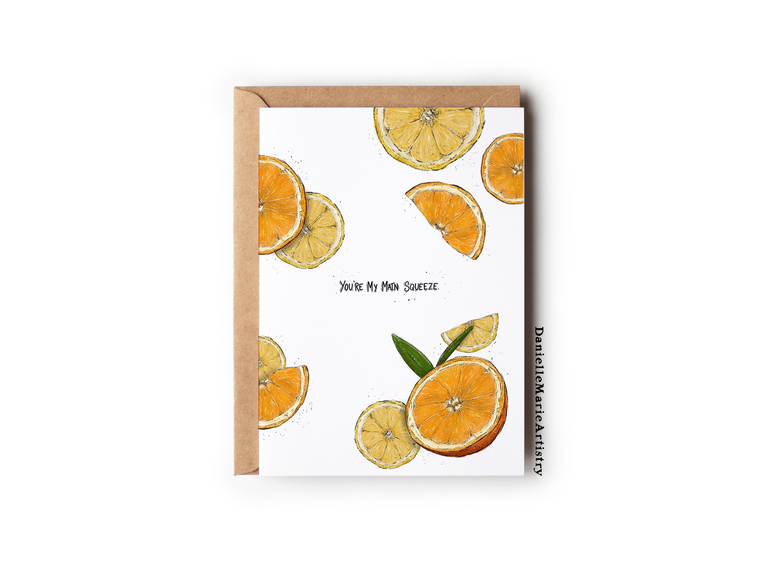 You're My Main Squeeze - Greeting Card