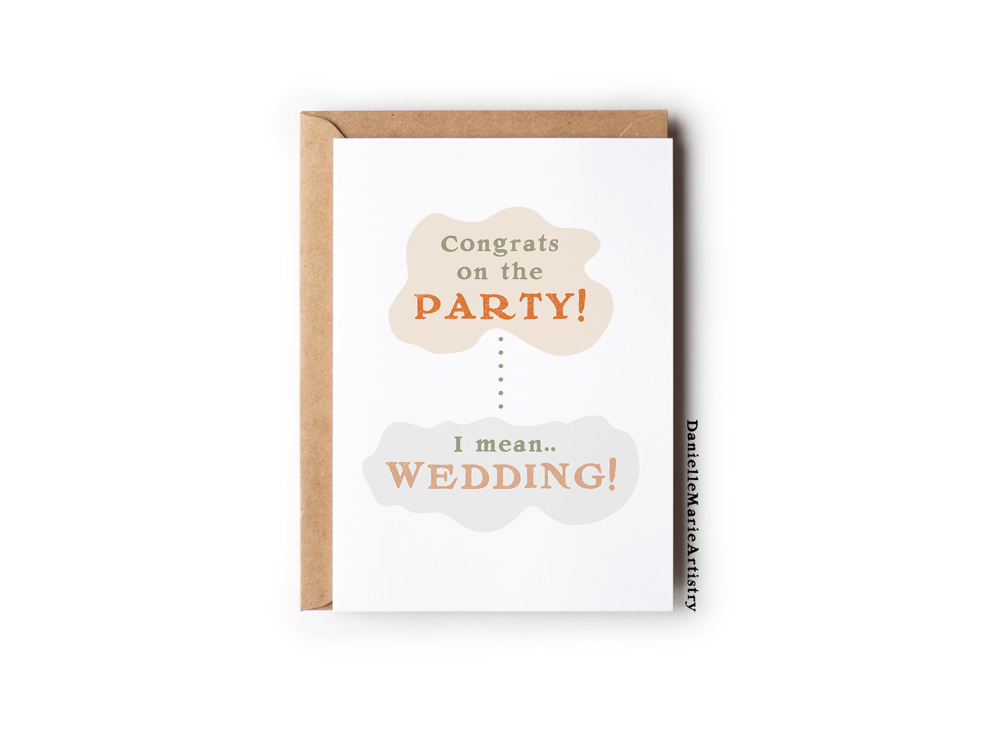 Congrats on the Party ... I mean Wedding - Greeting Card