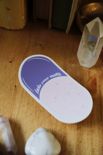 Take Your Meds - Sticker