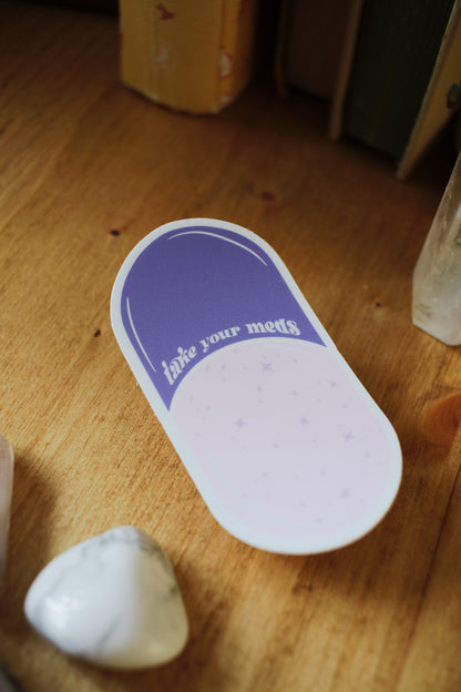 Take Your Meds - Sticker