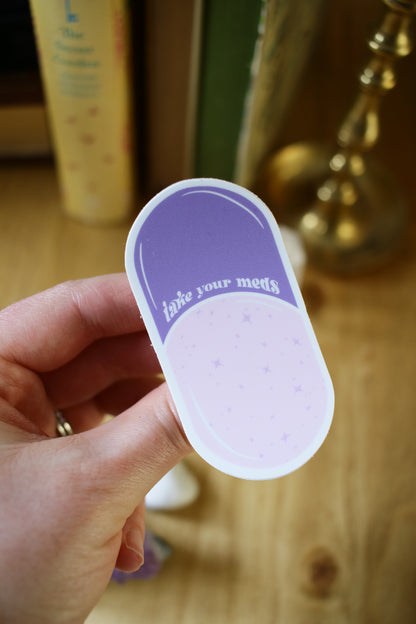 Take Your Meds - Sticker