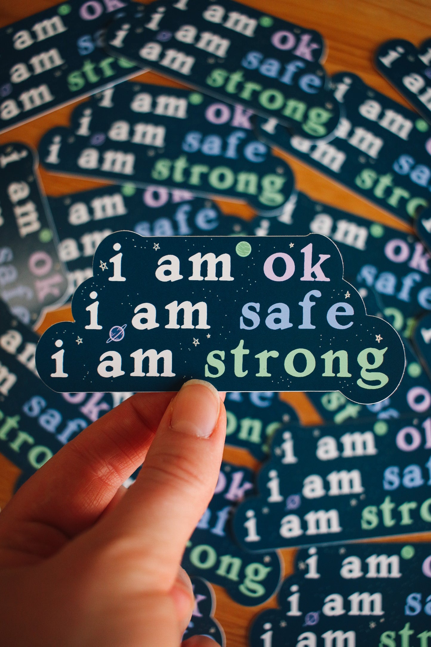 I am Ok. I am Safe. I am Strong - Mantra Sticker