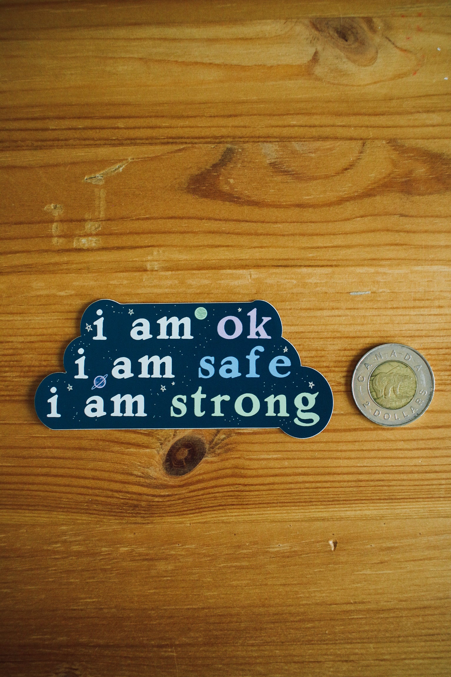 I am Ok. I am Safe. I am Strong - Mantra Sticker