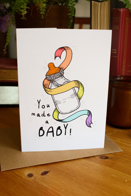 You Made a Baby! - Greeting Card