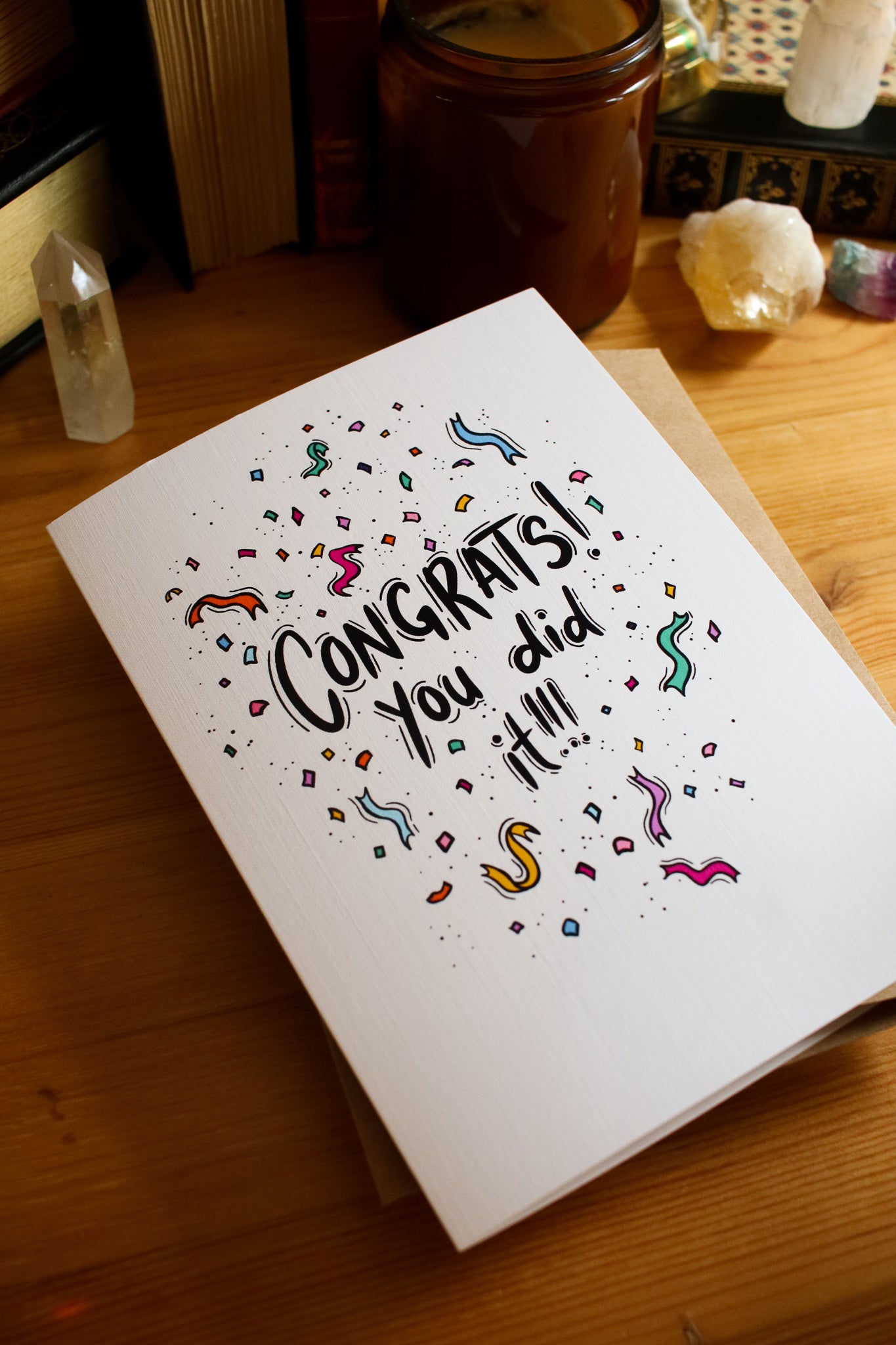 Congrats You Did It! - Greeting Card