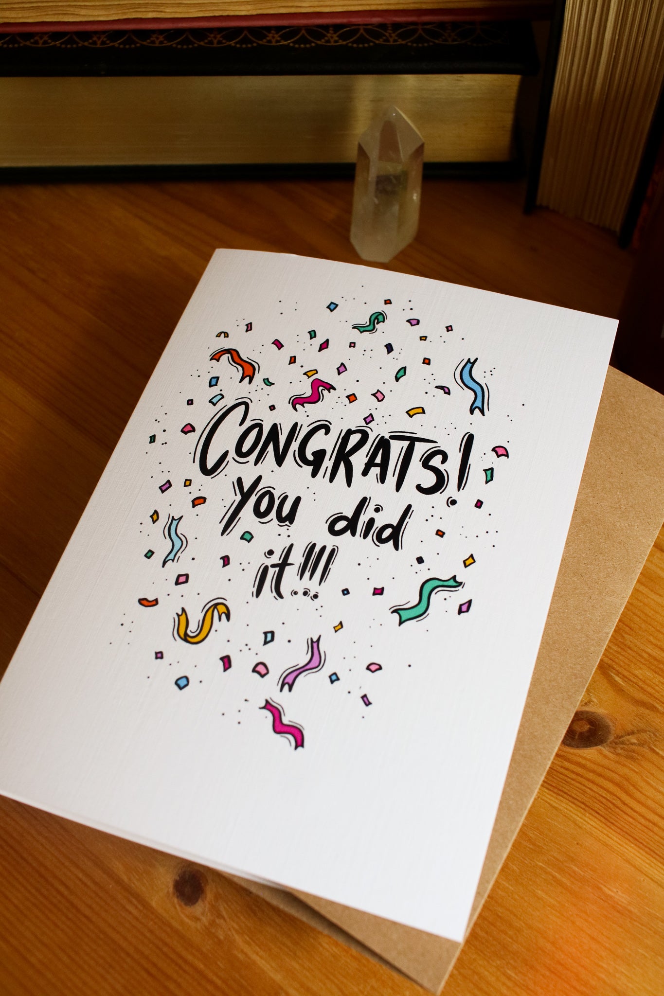 Congrats You Did It! - Greeting Card