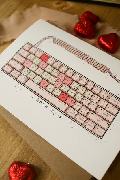 U Have My <3 - Greeting Card