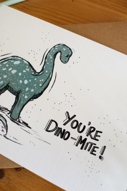 You’re Dino-Mite - Greeting Card